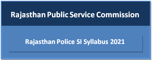 Rajasthan Police SI Syllabus 2021