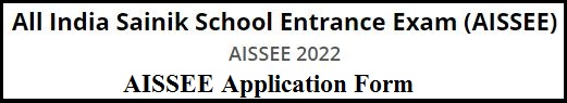 AISSEE 2022 Application Form