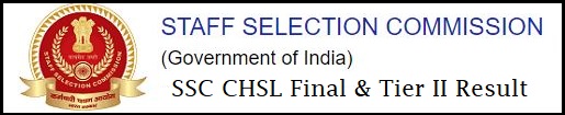SSC CHSL Final and Tier II Result 2021