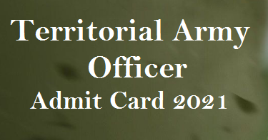 Territorial Army Oafficer Admit Card 2021