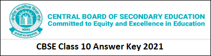 CBSE Class 10 Answer Key 2021
