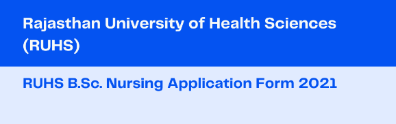 RUHS BSc Nursing Application Form 2021
