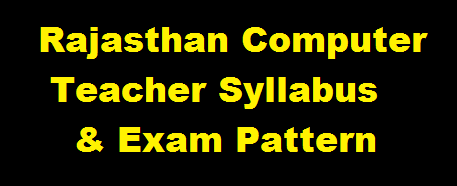 Rajasthan-Computer-Teacher-Syllabus Exam Pattern