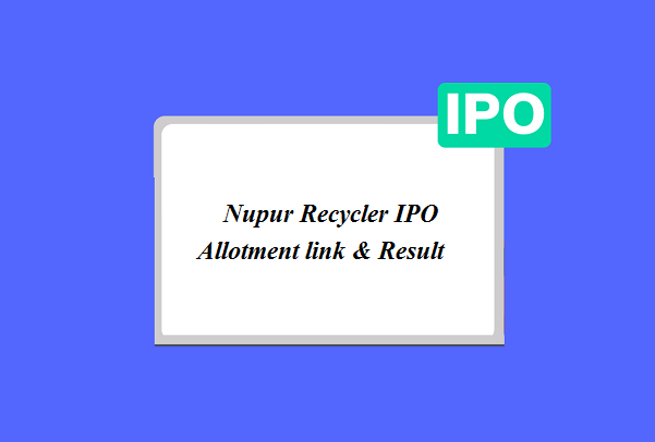 Nupur Recycler IPO Allotment Status