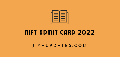 NIFT Admit Card 2022