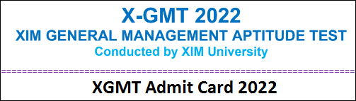 XGMT Admit Card 2022
