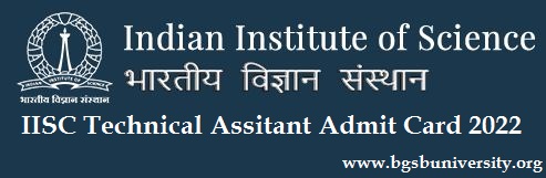 IISC Technical Assistant Admit Card