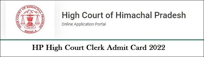 HP High Court Clerk Admit Card 2022