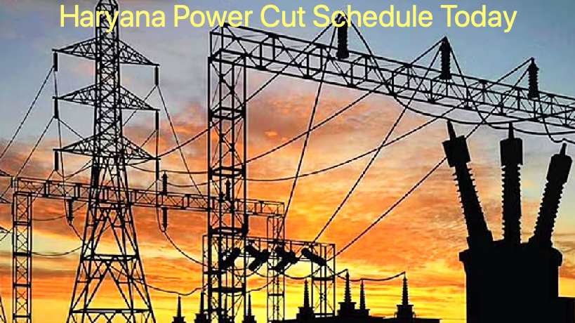 Haryana Power Cut Schedule Today