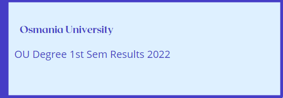OU Degree 1st Sem Results 2022