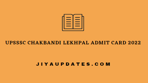 UPSSSC Chakbandi Lekhpal Admit Card 2022