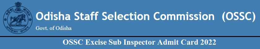 OSSC Excise Sub Inspector Admit Card 2022