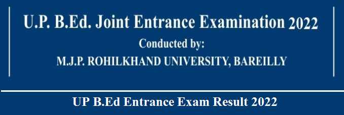 UP BED Entrance Exam Result 2022