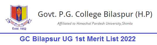GC Bilapsur UG 1st Merit List 2022