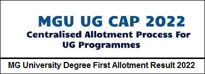 MG University Degree First Allotment Result 2022