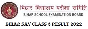 Bihar SAV Class 6 Result