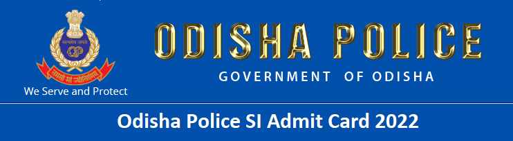 Odisha Police SI Admit Card 2022