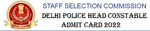 SSC Delhi Police Head Constable Admit Card
