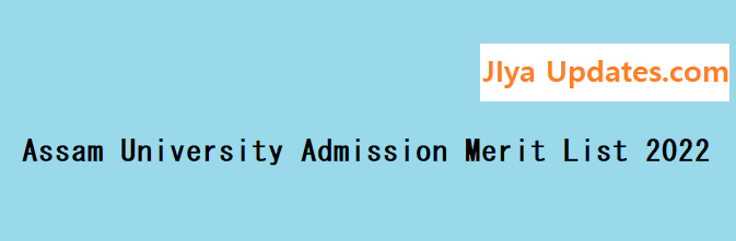 Assam University Admission Merit List