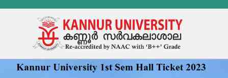 Kannur University 1st Sem Hall Ticket 2023