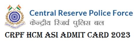 CRPF Ministerial Admit Card 2023
