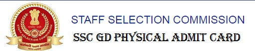 SSC GD Physical Admit Card 2023