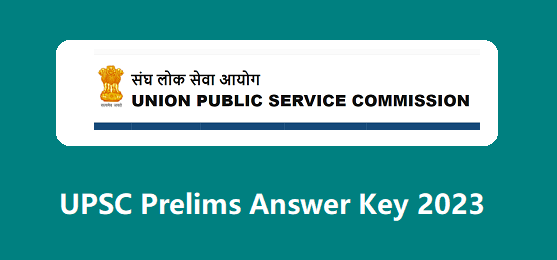 UPSC Prelims Answer Key 2023