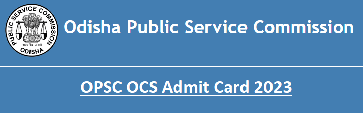 OPSC OCS Admit Card