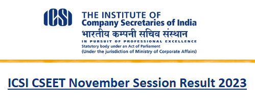 ICSI CSEET November Session Result 2023