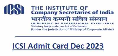 ICSI Admit Card Dec 2023
