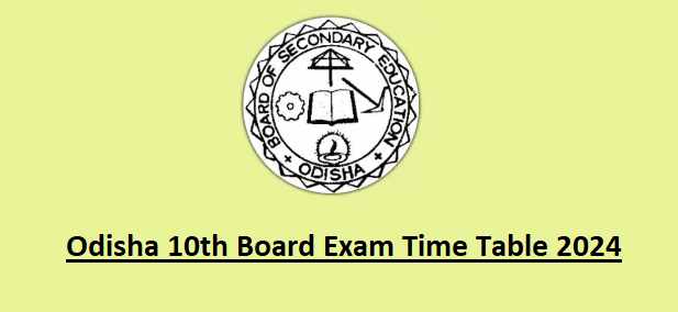 Odisha 10th Board Exam Time Table 2024
